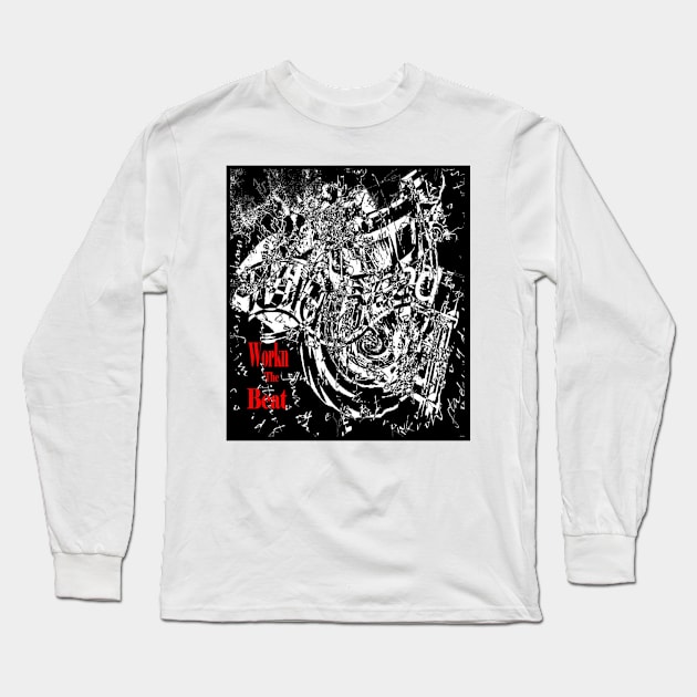 Workn the Beat Long Sleeve T-Shirt by Tza